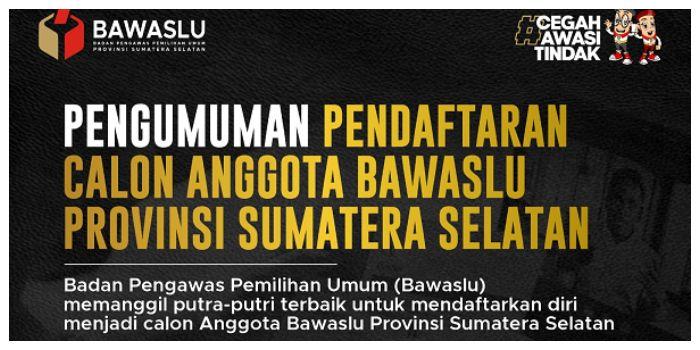 Awasi Pemilu! Gabung di Bawaslu Sumsel